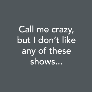 Call me Crazy…