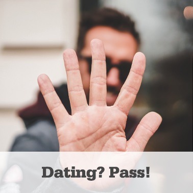 Dating? Pass!