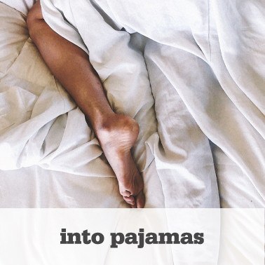 Into pajamas